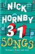 31 Songs Издательство: Penguin Books Ltd , 2003 г Мягкая обложка, 256 стр ISBN 978-0-141-01340-4 Язык: Английский инфо 3506n.