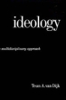 Ideology: A Multidisciplinary Approach Издательство: Sage Publications, 1998 г Мягкая обложка, 384 стр ISBN 0761956557 инфо 3675n.