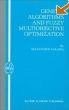 Genetic Algorithms and Fuzzy Multiobjective Optimization (Operations Research/Computer Science Interfaces Series) Издательство: Springer, 2005 г Твердый переплет, 304 стр ISBN 0792374525 инфо 3719n.