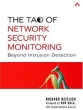 The Tao of Network Security Monitoring : Beyond Intrusion Detection Издательство: Addison-Wesley Professional, 2004 г Мягкая обложка, 832 стр ISBN 0321246772 инфо 3743n.