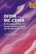 OFDM and MC-CDMA for Broadband Multi-User Communications, WLANs and Broadcasting Издательство: Wiley-IEEE Press, 2003 г Твердый переплет, 1014 стр ISBN 0470858796 инфо 3751n.