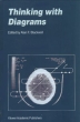 Thinking with Diagrams Издательство: Kluwer Academic Publishers, 2001 г Твердый переплет, 160 стр ISBN 0-7923-6944-0 инфо 3790n.