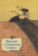 Masters of American Comics Издательство: Yale University Press, 2005 г Твердый переплет, 328 стр ISBN 030011317X Язык: Английский инфо 3799n.