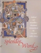 The Splendor of the Word: medieval and Renaissance Illuminated Manuscripts at the New York Public Library Издательство: Harvey Miller, 2006 г Мягкая обложка, 480 стр ISBN 190537500X инфо 3824n.