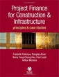 Project Finance for Constructions & Infrastructure: Principles & Case Studies Фонг-Чанг Цзу Berry Fong-Chung Hsu инфо 4080n.