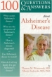 100 Questions & Answers About Alzheimer's Disease (100 Questions and Answers) life, caregiving, and much more инфо 4139n.