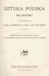 Sztuka Polska Malarstwo Антикварное издание Сохранность: Хорошая Издательство: H Altenberg, 1900 г Твердый переплет, 136 стр Цветные иллюстрации инфо 4235n.