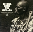 Bridge Into The New Age Формат: Audio CD (Jewel Case) Дистрибьюторы: Концерн "Группа Союз", Ace Records Европейский Союз Лицензионные товары Характеристики аудионосителей 1973 г Сборник: Импортное издание инфо 6408n.